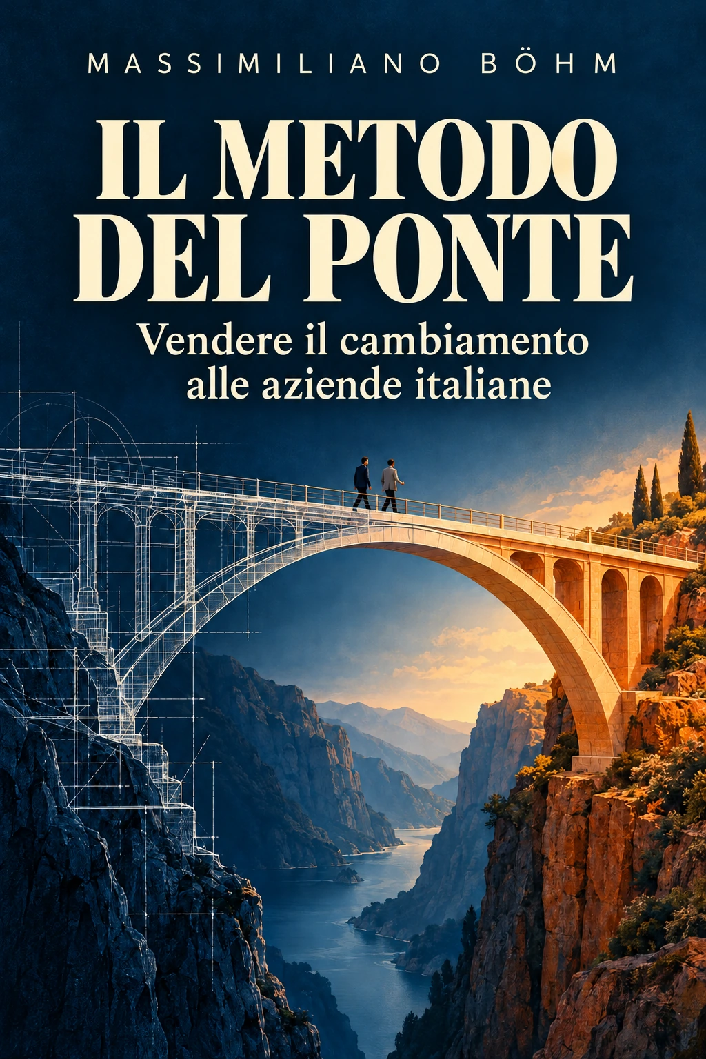 Il Metodo del Ponte, Massimiliano Böhm: Vendere il cambiamento alle aziende italiane. Illustrazione di un ponte tra progetto e realtà.